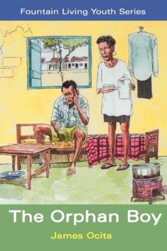 The Orphan Boy (Fountain Living Youth Series)