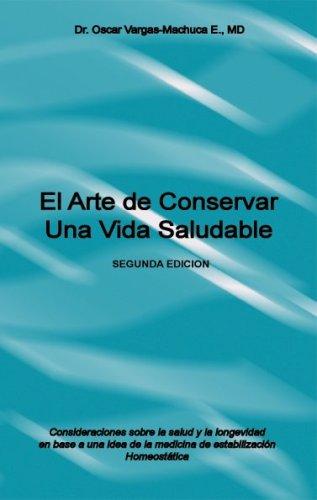El Arte de Conservar Una Vida Saludable