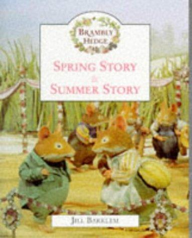 Spring Story and Summer Story (Brambly Hedge)