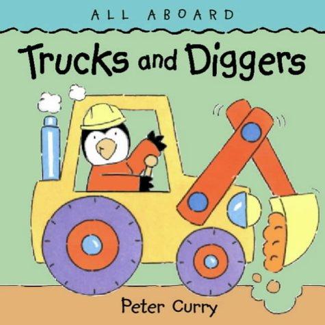 Trucks and Diggers (All Aboard S.)