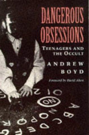 Dangerous obsessions