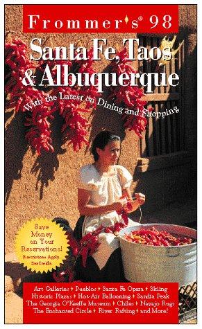 Frommer's comprehensive travel guide, Santa Fe, Taos, & Albuquerque '98