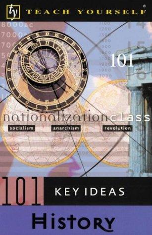 Teach Yourself 101 Key Ideas History