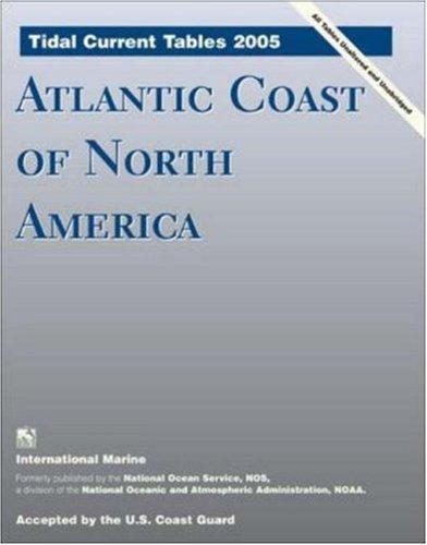 Tidal Current Tables 2005 (Tidal Current Tables Atlantic Coast of North America)