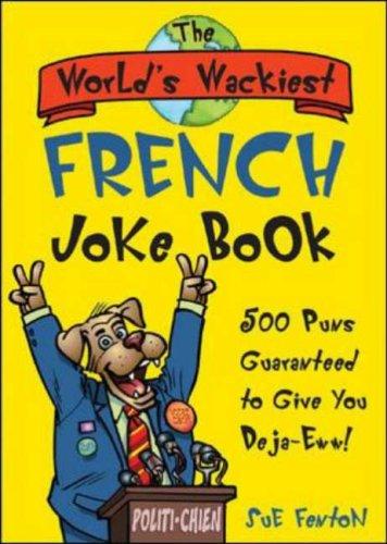 The World's Wackiest French Joke Book
