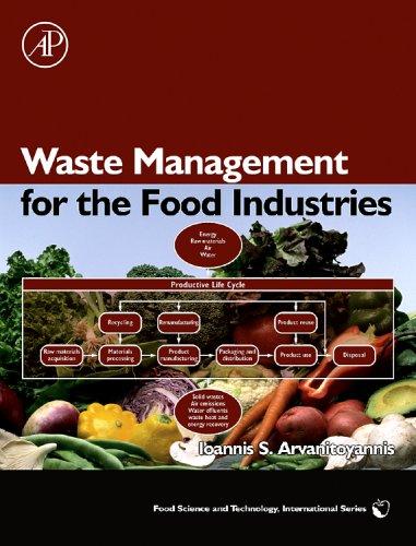 Waste Management for the Food Industries (Food Science and Technology) (Food Science and Technology)