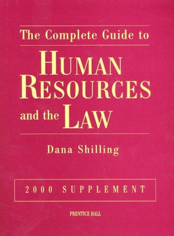 The Complete Guide to Human Resources and the Law, 2000 (Complete Guide to Human Resources & the Law Supplement)