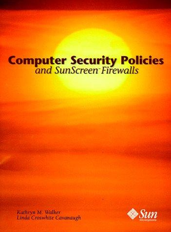 Computer Security Policies and Sunscreen Firewalls