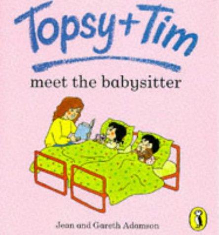 Topsy and Tim Meet the Babysitter
