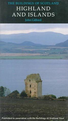 Highland and Islands (Buildings of Scotland)