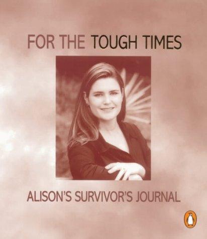 For the Tough Times