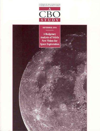 A Budgetary Analysis of NASA's New Vision for Space Exploration (CBO Study)