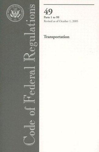 Code of Federal Regulations, Title 49, Transportation, Pt. 1-99, Revised as of October 1, 2005
