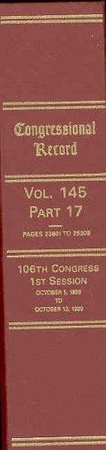 Congressional Record, V. 145, Pt. 17, October 5, 1999 to October 13, 1999