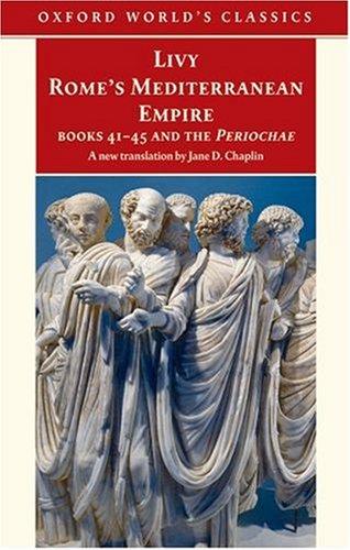 Rome's Mediterranean Empire Book 41-45 and the Periochae