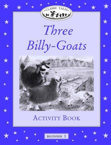 Three Billy-Goats Activity Book  (Oxford University Press Classic Tales, Level Beginner 1)