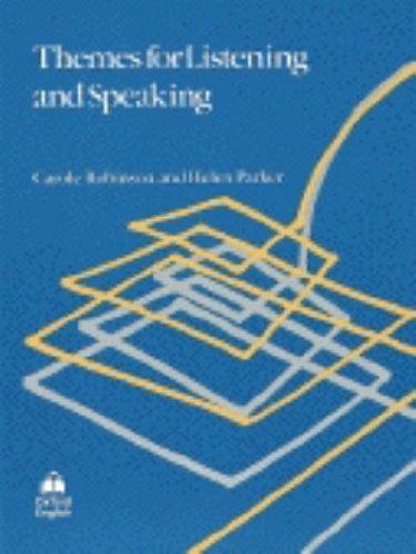 Themes for listening and speaking
