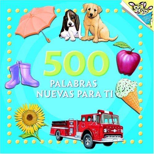 500 Palabras Nuevas para Ti (500 Words to Grow on Spanish Edition)