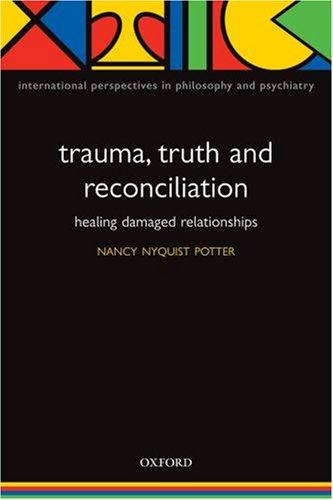 Trauma, Truth and Reconciliation