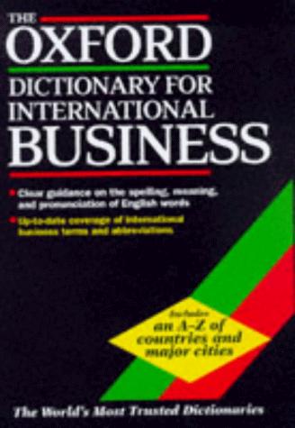 The Oxford Dictionary for International Business (Dictionary)