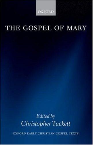 The Gospel of Mary (Oxford Early Christian Studies)