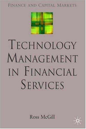 Technology Management in Financial Services (Finance and Capital Markets)
