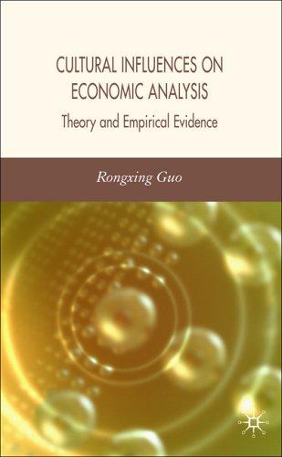 Cultural Influences on Economic Analysis