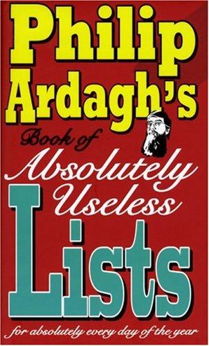 Book of Absolutely Useless Lists for Absolutely Every Day of the Year