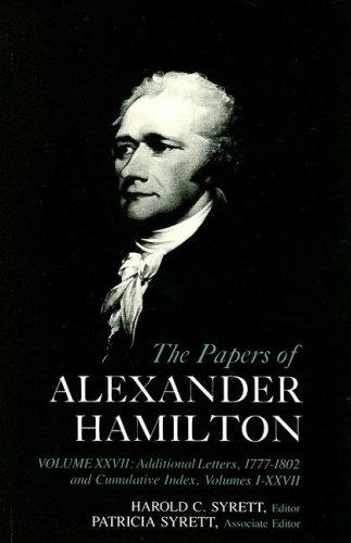 Cumulative Index to the Papers of Alexander Hamilton Vol No.27