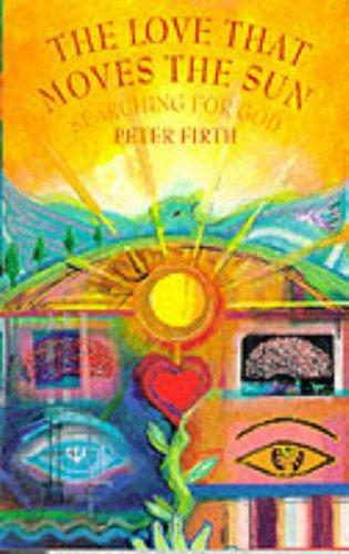 The Love That Moves the Sun