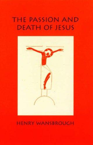 The Passion and Death of Jesus