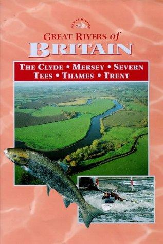 Great Rivers of Britain (Rivers and Coasts of Britain)