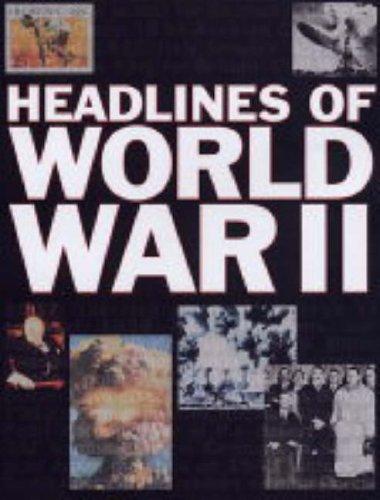 Headlines of World War II (Headlines)