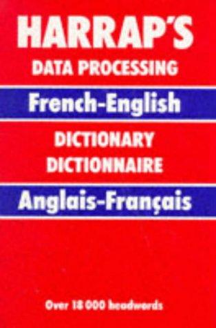 Harrap's French and English data processing dictionary