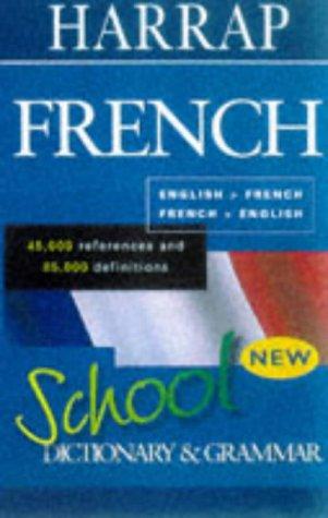 Harrap's school dictionary and French grammar