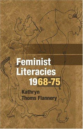 Feminist literacies, 1968-75