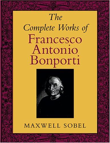 The Complete Works of Francesco Antonio Bonporti
