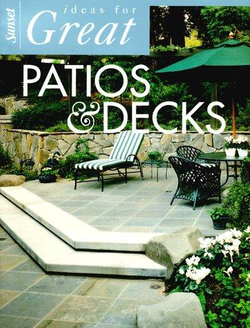Ideas for great patios & decks