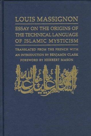 Essay on the origins of the technical language of Islamic mysticism