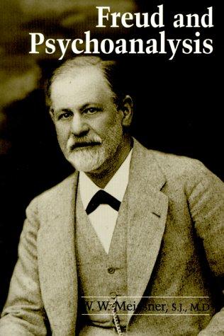 Freud and Psychoanalysis (Gethsemani Studies in Psychological and Religious Anthropology)