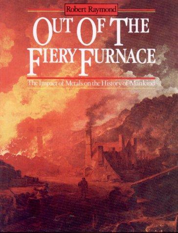 Out of the fiery furnace