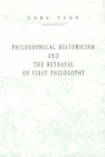 Philosophical historicism and the betrayal of first philosophy