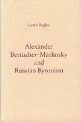 Alexander Bestuzhev-Marlinsky and Russian Byronism