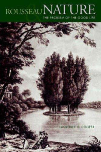 Rousseau, nature, and the problem of the good life