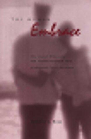 The Human Embrace: The Love of Philosophy and the Philosophy of Love