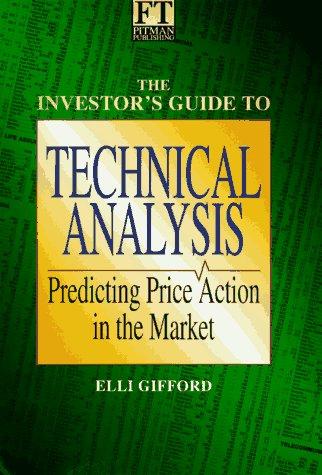 The Investor's Guide to Technical Analysis