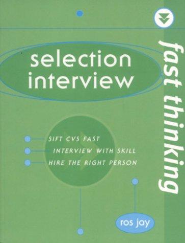 Fast Thinking Selection Interview (Fast Thinking)