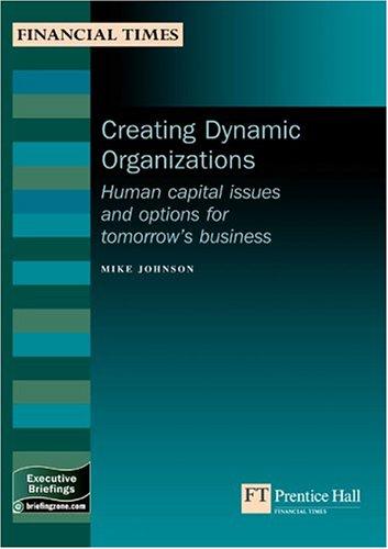 Creating Dynamic Organizations