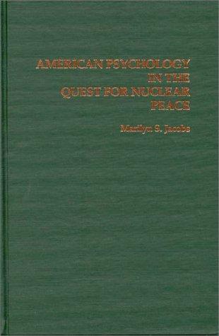 American psychology in the quest for nuclear peace