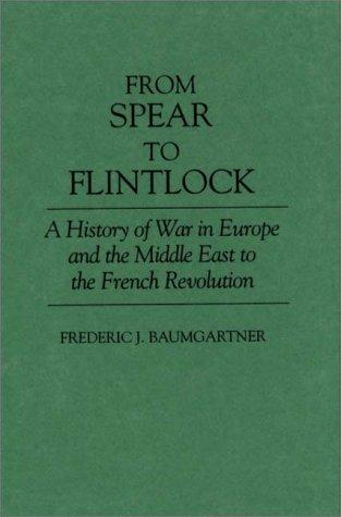 From spear to flintlock